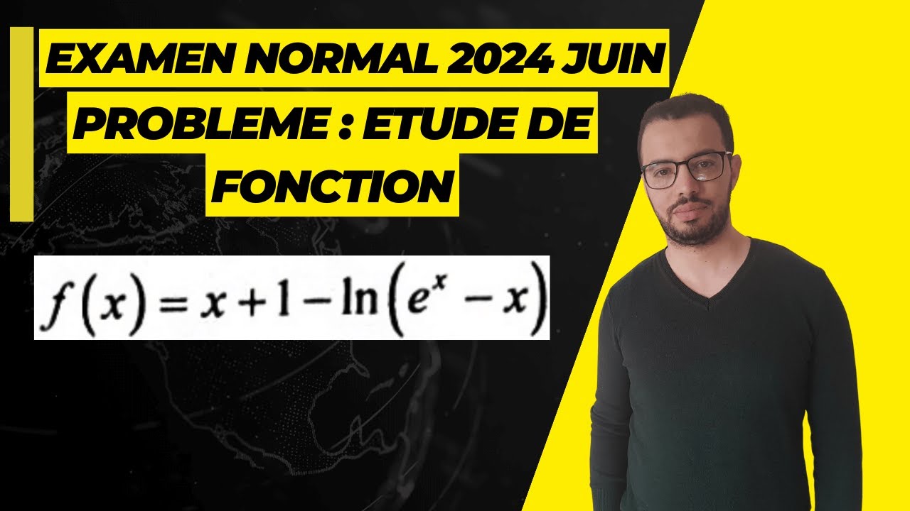 Correction du Problème | Examen National 2024 | Session Normal | SVT et PC [ Etude de Fonction
