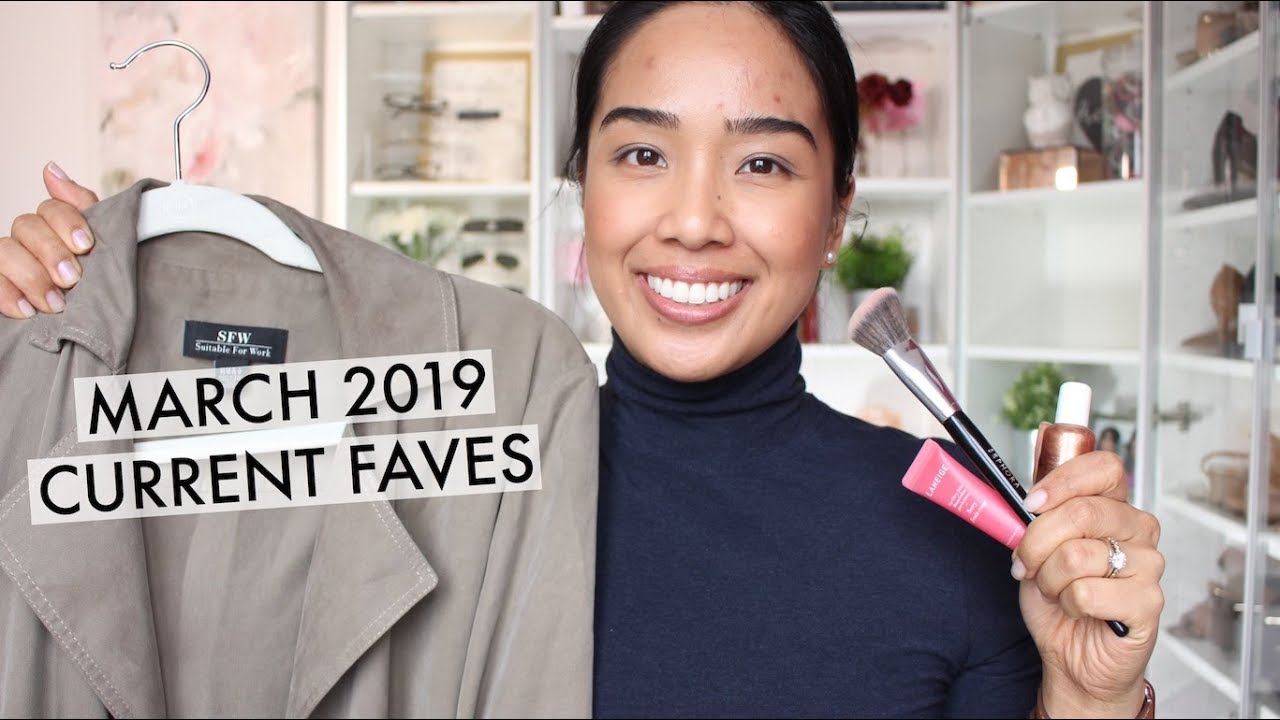 Current Faves | March 2019