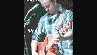 Video thumbnail of "Dillon Myers - Who I AM"