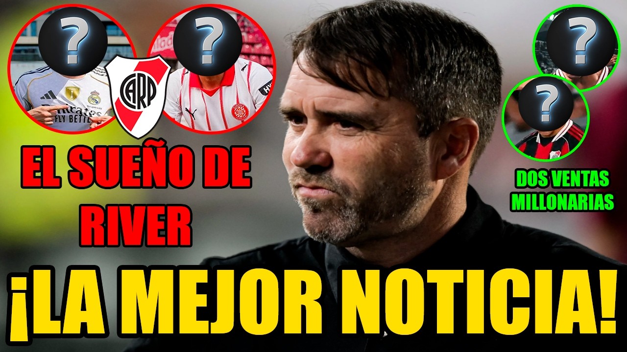 River prepara un golpe fuerte: refuerzos top y ventas millonarias