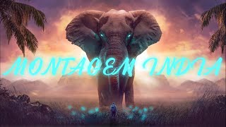 Nightcore - MONTAGEM INDIA (GxL)