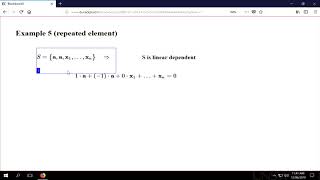 Linear Dependence, Basic Examples, Example 5 repeated element