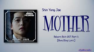 Shin Yong Jae (신용재) of 2F – MOTHER [Reborn Rich OST Part 2] [Color_Coded_Rom|Eng Lyrics]