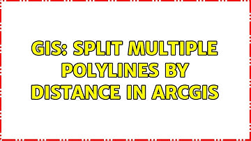 GIS: Split multiple polylines by distance in ArcGIS (4 Solutions!!)