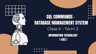 Class X  - SQL Commands : Database Management System (Lesson 2)