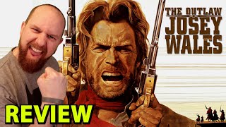 The Outlaw Josey Wales | 1976 | Clint Eastwood | movie review