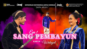 SANG PEMBAYUN ( Eps. 1 ) karya WIDAYAT #kethoprakmataram #pskmy