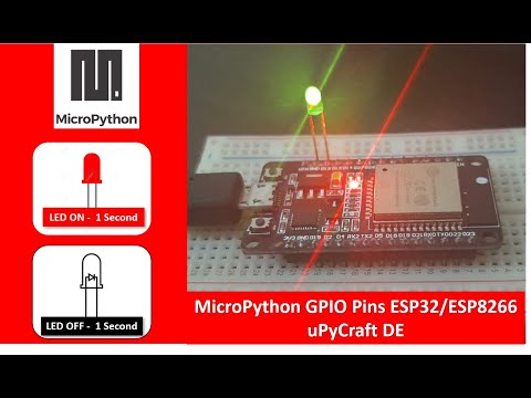 (Demo) ESP32 ESP8266 LED Blinking MicroPython : Learn to use GPIO Pins