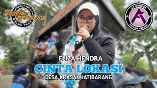 Cinta Lokasi  Voc  Eliza Hendra  Xtreme Pratama New  Krasak Jatibarang Indramayu