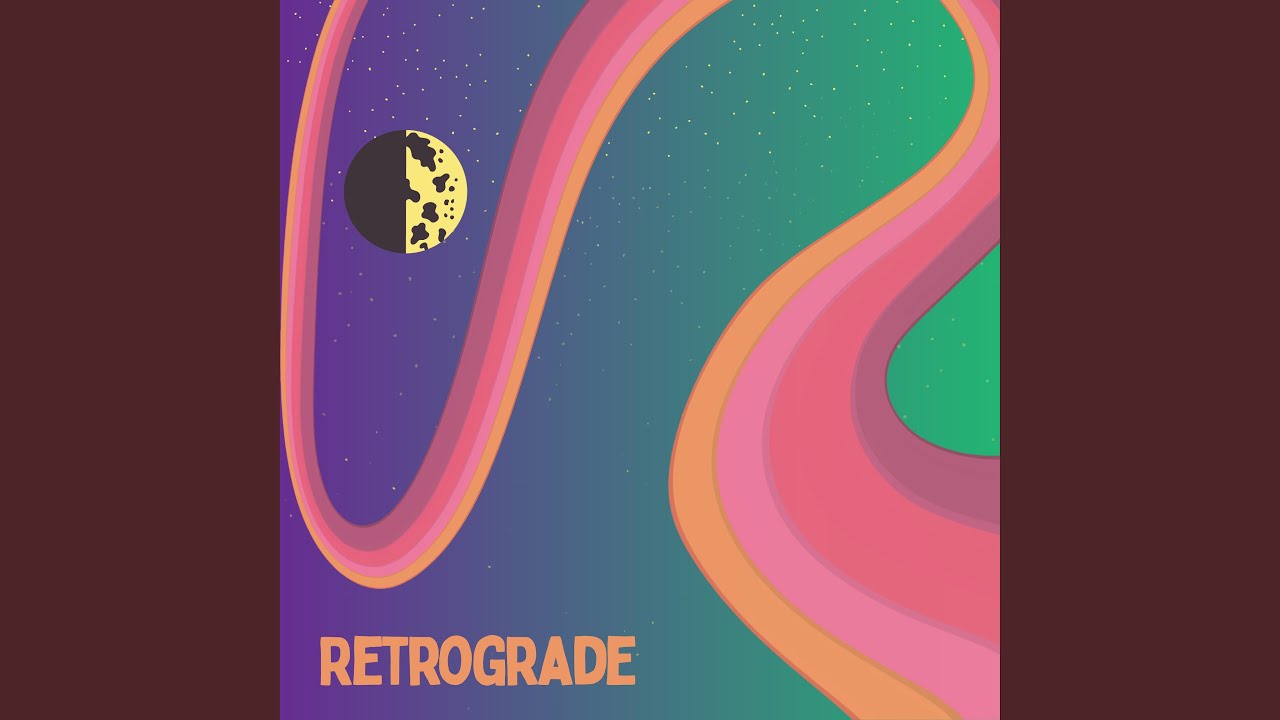 Watch Retrograde on YouTube Watch Retrograde on YouTube