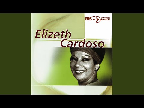 Putar Vai Querer - Elizeth Cardoso