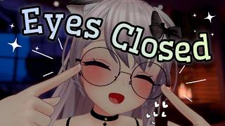 Lots of Eyes Closed Instructions✨(+ triggers and games!) | asmr