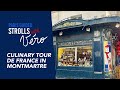 Culinary Tour de France in Montmartre