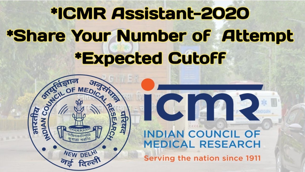 ICMR Assistant-2020 Expected Cut-off I Share Your Number of Attempts I Paper difficulty Level