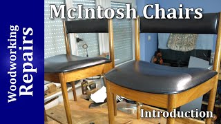 McIntosh Chair Repairs - part 1 Intro / woodworking / repairs