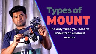 Types of Mount for Telescope | Explained in detail | Alt-Azimuth | Equatorial