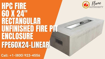 HPC Fire 60 x 24" Rectangular Unfinished Fire Pit Enclosure FPE60X24-LINEAR