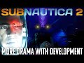 Subnautica 2 - More Drama with Development - Karfton Lawsuit/EA Delayed/More Content Needed?!