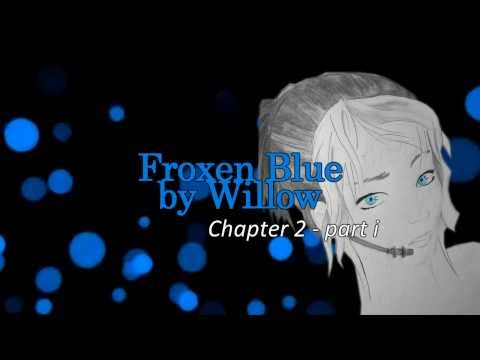 Froxen Blue :: Chapter 2 - part one