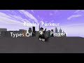 Types Of ROBLOX Parkour Players