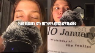 ASMR January 10th Birthday Astrology Reading ( Ear to Ear )