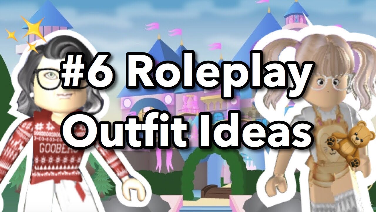 6 Role Play Outfit Ideas Part 3 Roblox Royale High Youtube