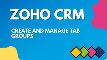 Create and Manage Tab Groups in Zoho CRM
