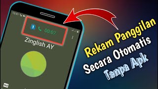 Cara Rekam Panggilan Telepon Secara Otomatis Tanpa Aplikasi