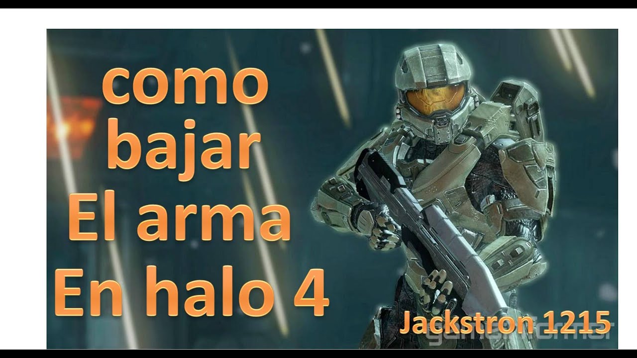 Como bajar el arma en halo 4 - YouTube