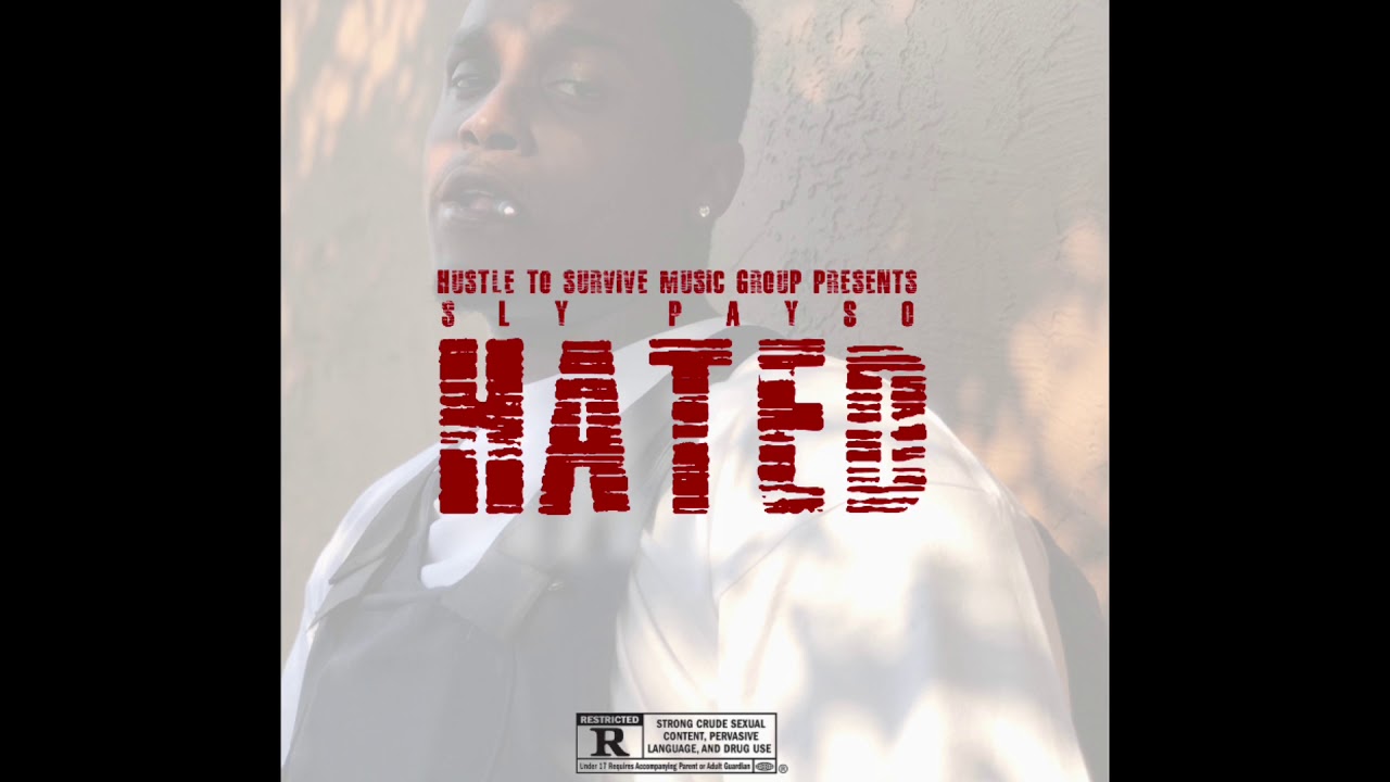 Watch Sly Payso - HATED (New Music 2018) on YouTube Watch Sly Payso - HATED (New Music 2018) on YouTube