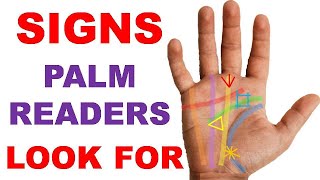Signs Palm Readers Look For - Overview for Reading Palm Lines