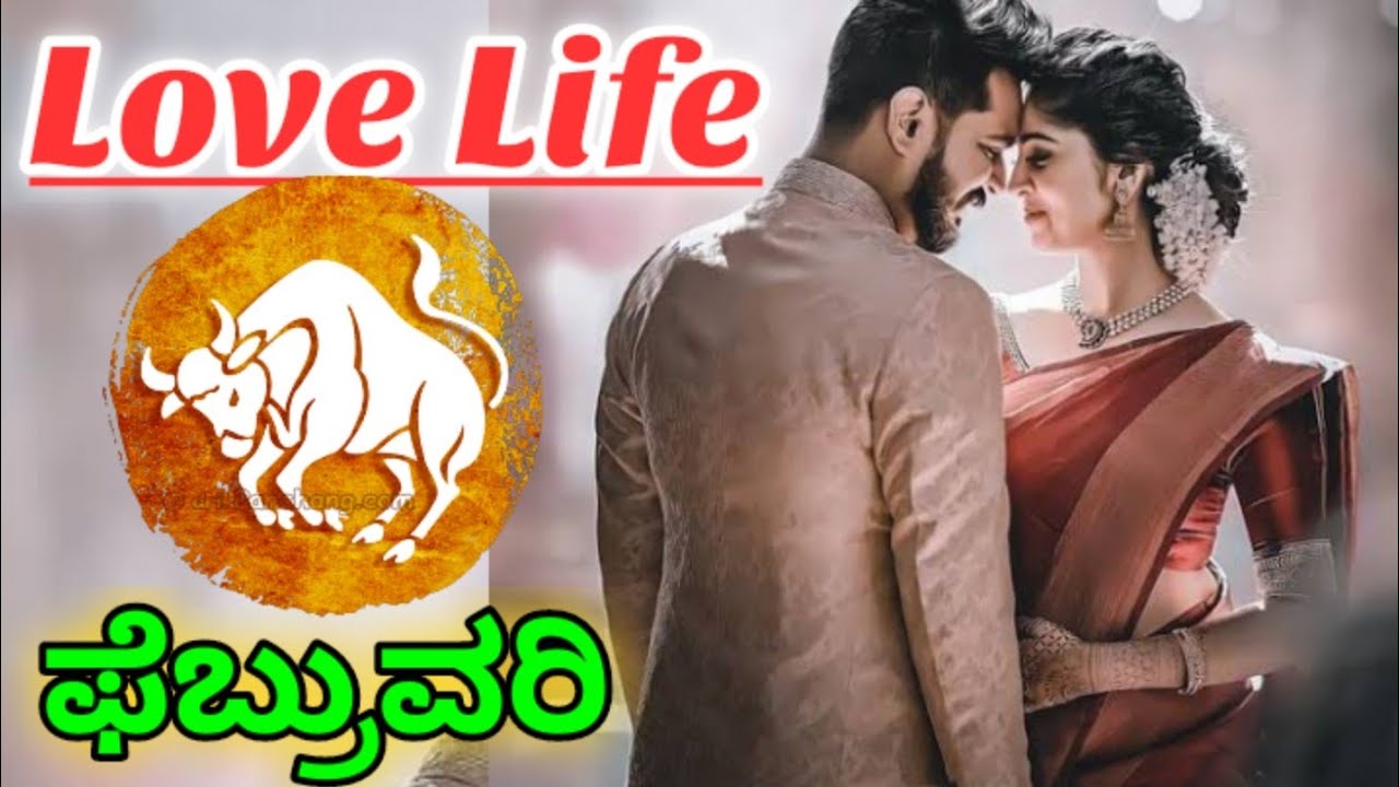 Vrishabha/vrushabha rashi love life February 2025 Kannada love