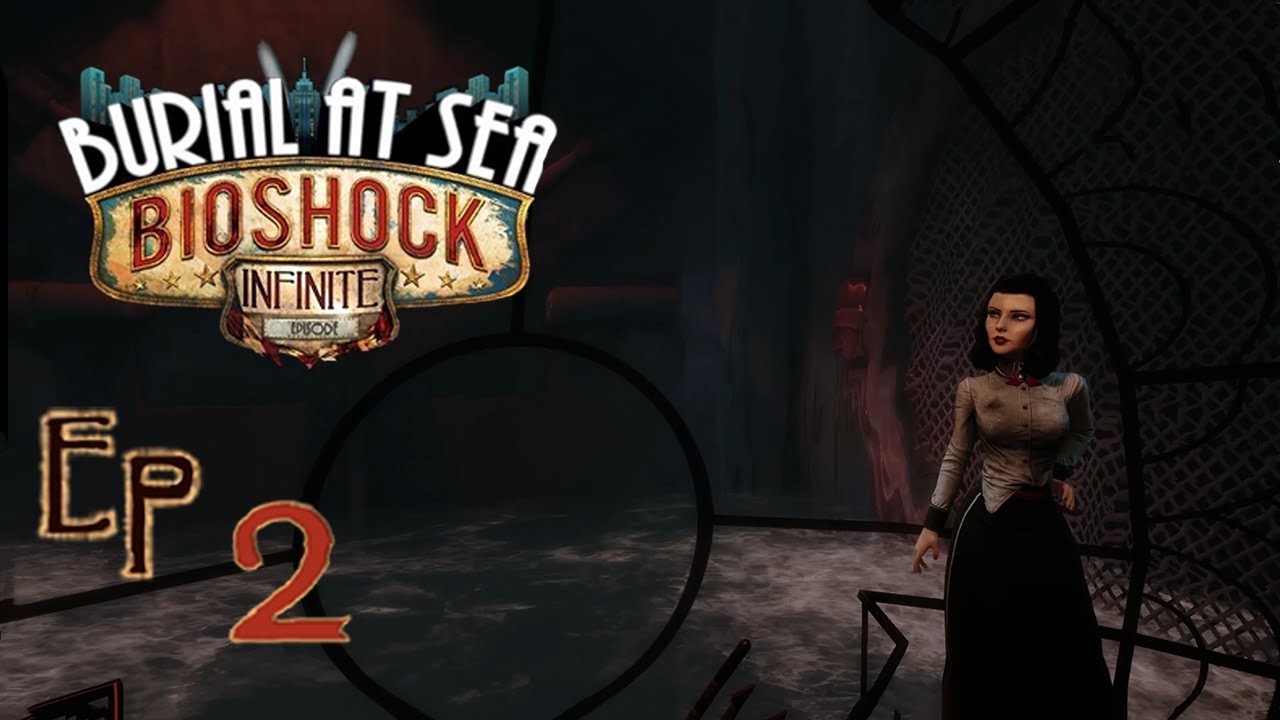 Bioshock Infinite Panteón Marino Ep2 “encerrados Bajo El Mar” Youtube 