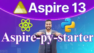 Aspire 13 New Template | aspire-py-starter | FastAPI backend | Vite + React frontend