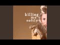 Killing Me Softly