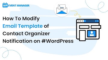 How To Modify Email Template of Contact Organizer Notification on #WordPress