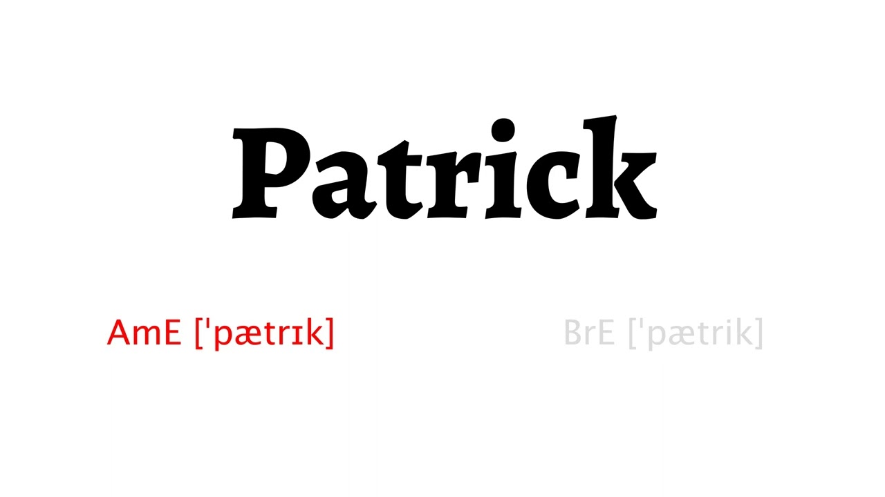 How to Pronounce patrick in American English and British English