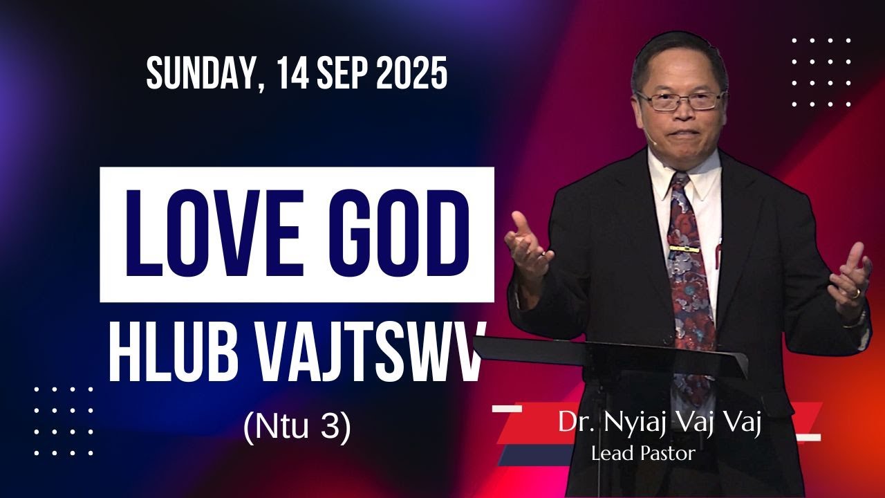 09-14-2025 | Hlub Vajtswv (Ntu 3)