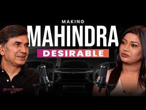 How Mahindra Made Rugged SUVs Desirable | The Brand Equity Show