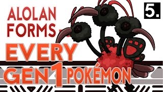 Alolan Forms For Every Gen 1 Pokémon Part 5
