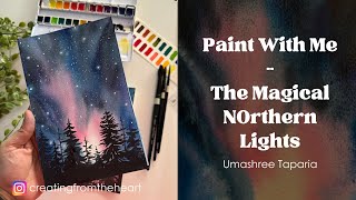 The Magical Northern Lights with Watercolors - Step-by-Step Tutorial - Umashree Taparia