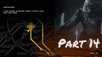 Metro 2033 Redux Full playthrough Part 14 (No commentary)