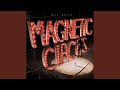 Magnetic Circus