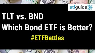 ETF Battles: TLT vs. BND - Which Fund is Better for Investing in Bonds