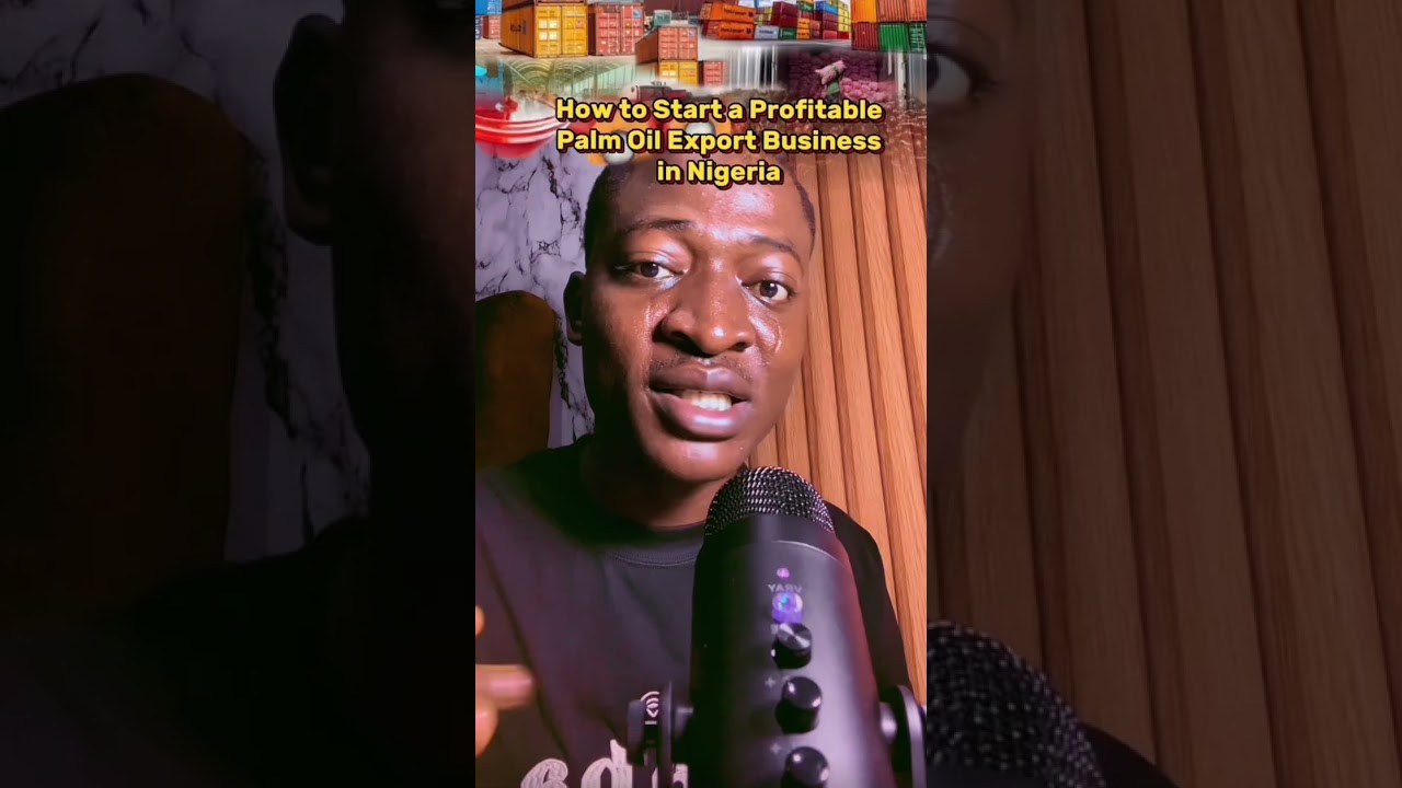 Learn Palm Oil Exporting in Nigeria – My Real Experience. agribusiness 