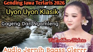Full Album Gending Jawa Terlaris 2026 Uyon Uyon Klasik Paling Nyamleng Cocok Buat Leyeh Leyeh