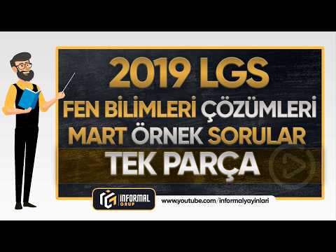2019 LGS MART ÖRNEK SORULAR FEN BİLİMLERİ Soruları ve Çözümleri | TEK PARÇA