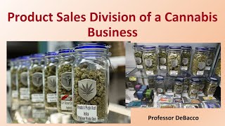 Product Sales Division of a Cannabis Business