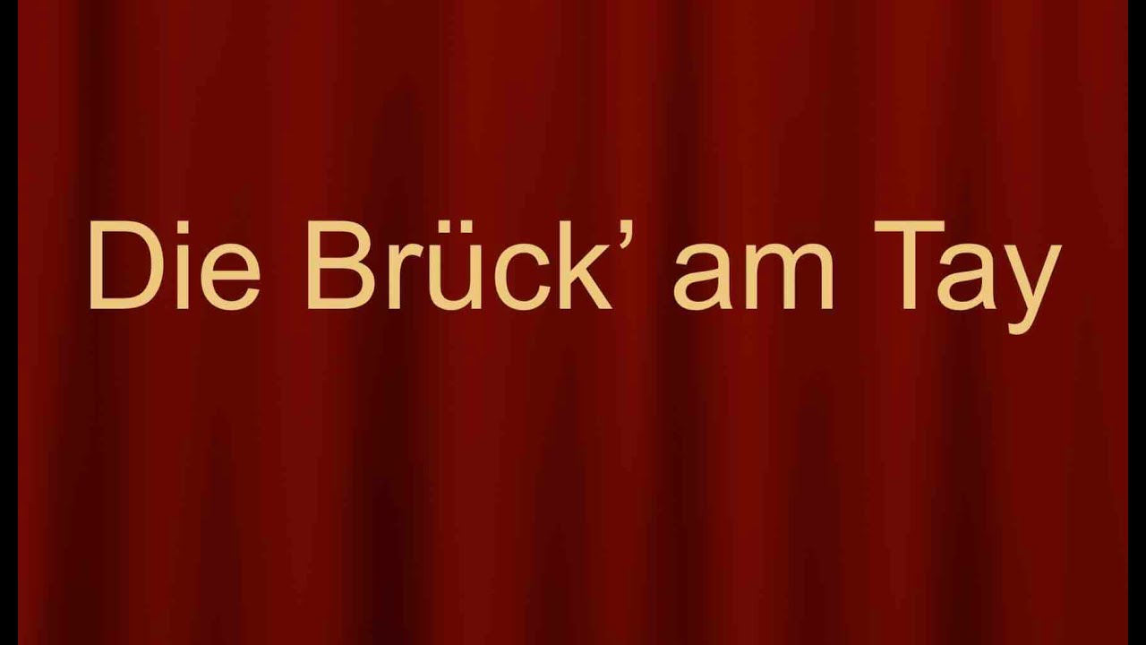 Die Brück Am Tay Text Theodor Fontane: "Die Brück' am Tay" - YouTube