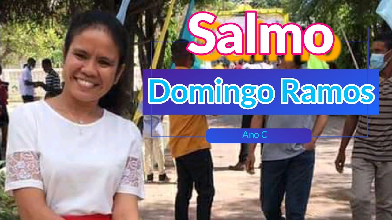 Salmo Domingo Ramos, (Mana Mira)
